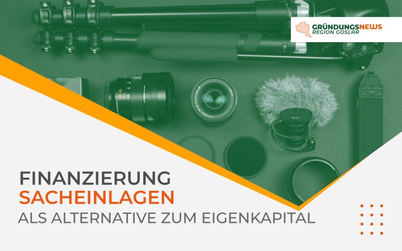 Sacheinlagen als Lösung bei fehlendem Eigenkapital